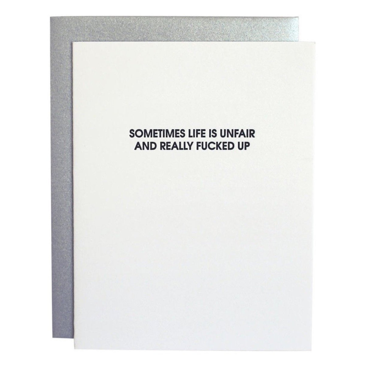Life Unfair - Greeting Card