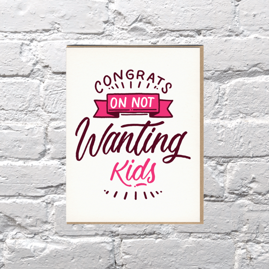 Not Wanting Kids - Greeting Card
