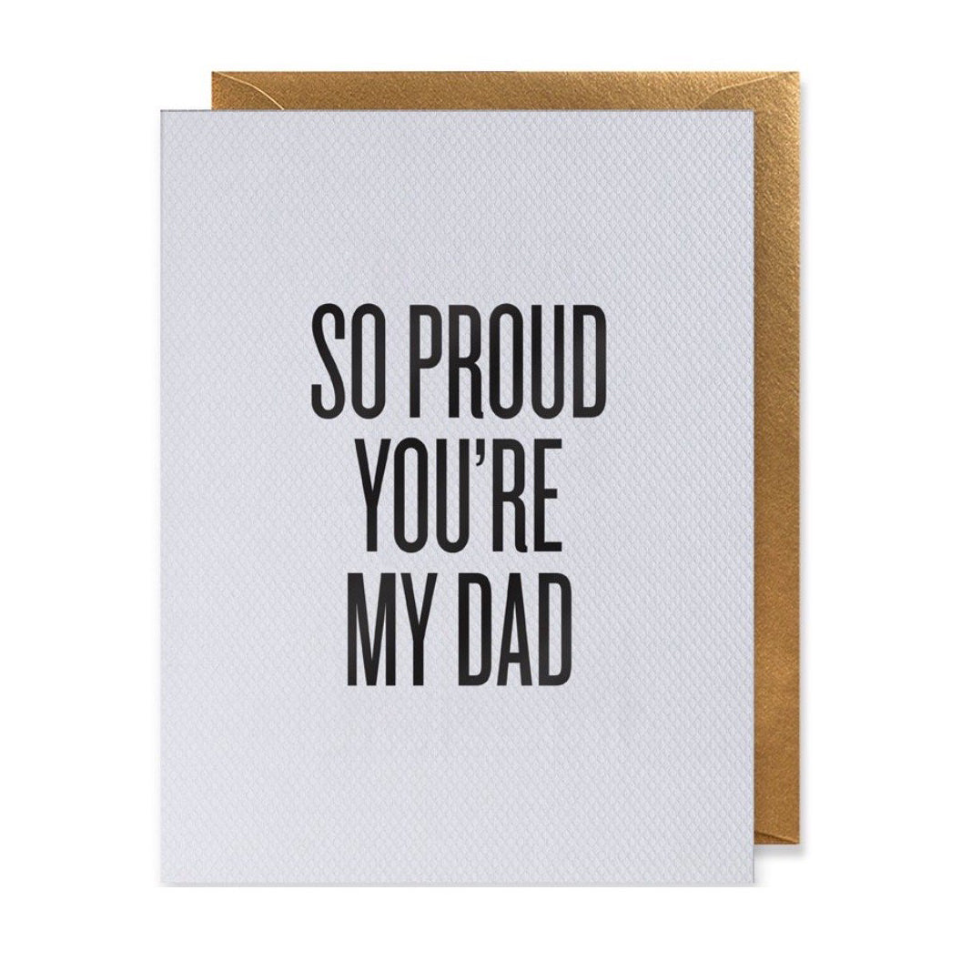 So Proud You're My Dad - Greeting Card