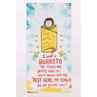 I Want A Burrito Dish Towel