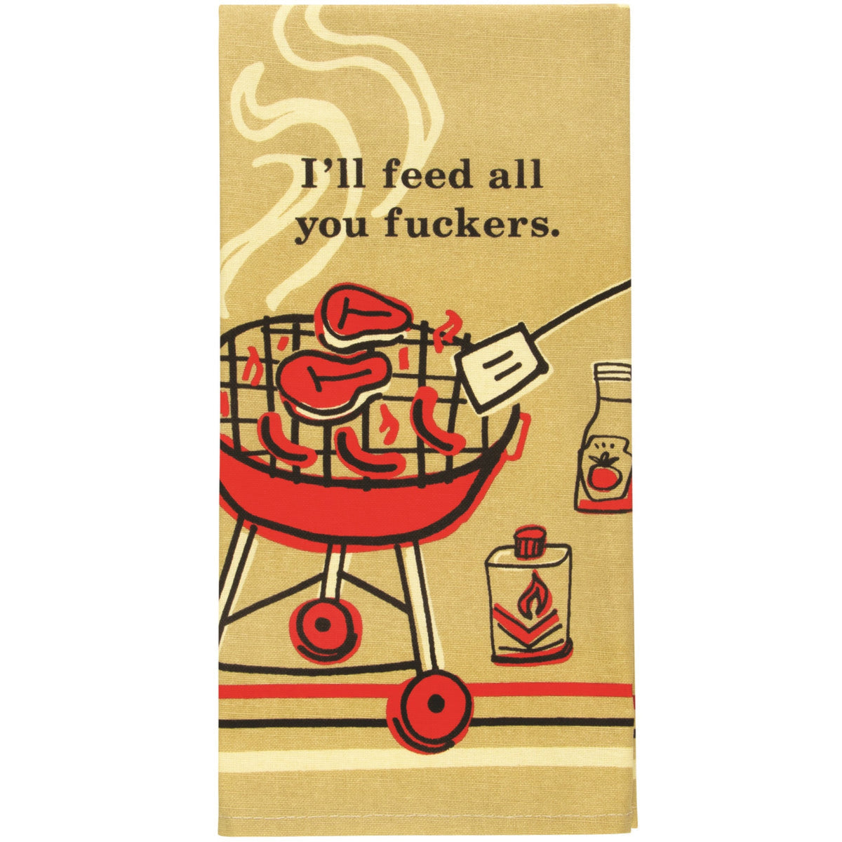 Feed All You F*ckers Dish Towel