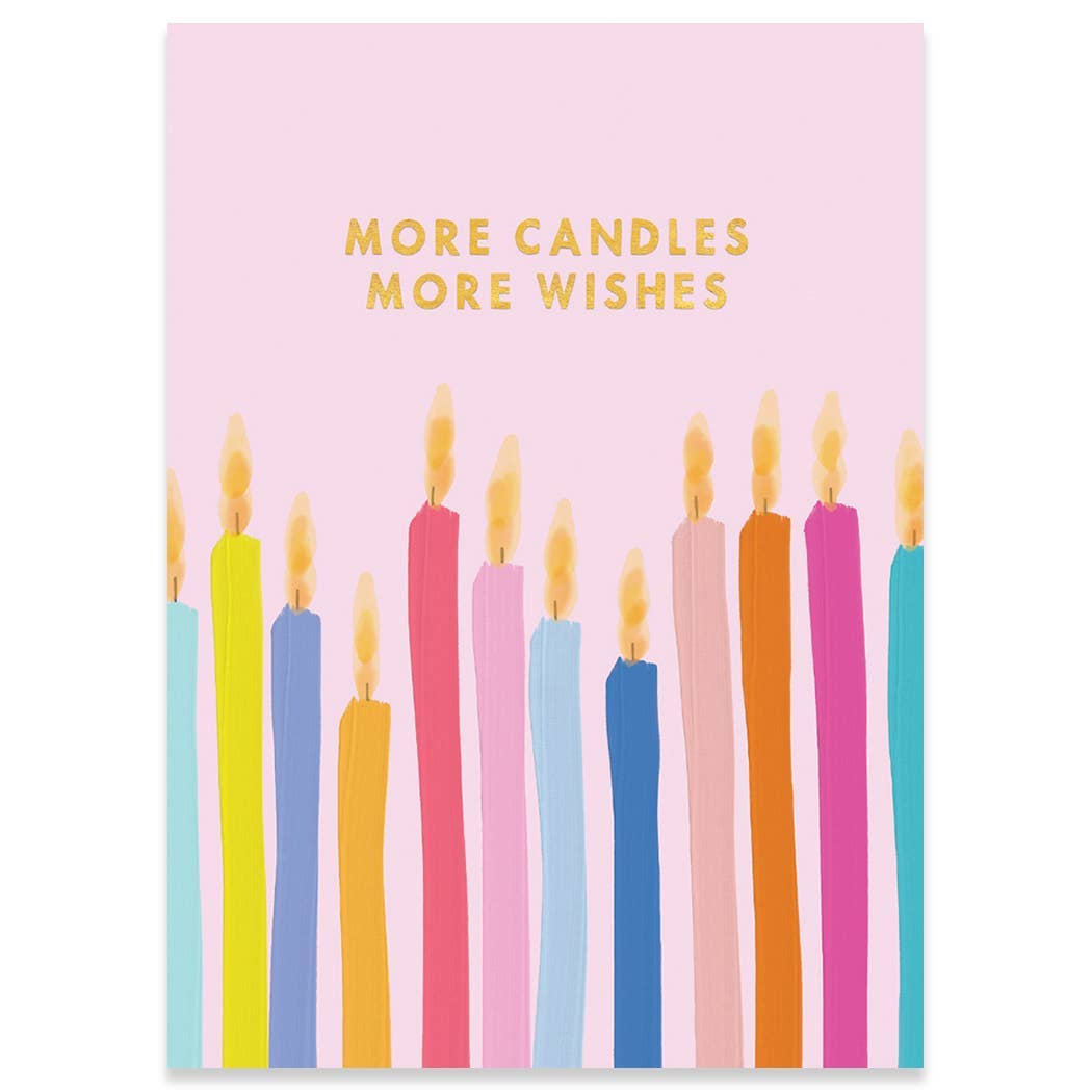 MORE CANDLES BIRTHDAY GREETING CARD 4.5 x 6.25"