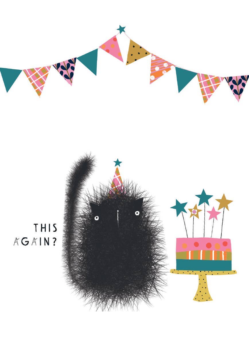 THIS AGAIN? BIRTHDAY GREETING CARD 4.5 x 6.25"