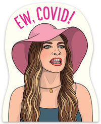 Ew, Covid! Die Cut Sticker