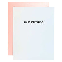 I'm So Sorry Friend - Sympathy | Support - Letterpress Card