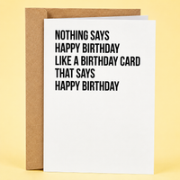 Funny Birthday Card - Birthday Card That Says Happy Birthday