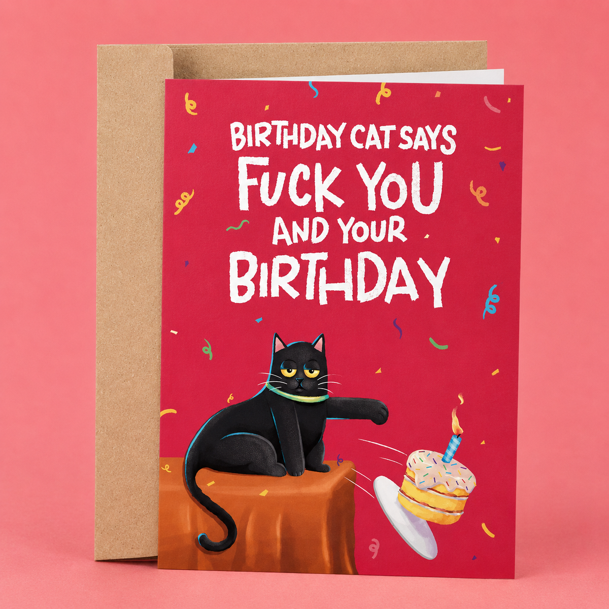 Birthday Cat Says Fuck You | Funny Birthday Card