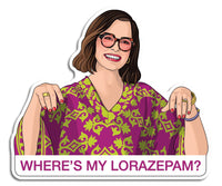 Where's My Lorazepam? Victoria White Lotus Die Cut Sticker
