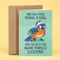 Injure Yourself From Sleeping | Funny Bird Birthday Card