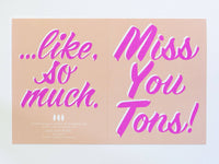 Miss You Tons  - Note Card