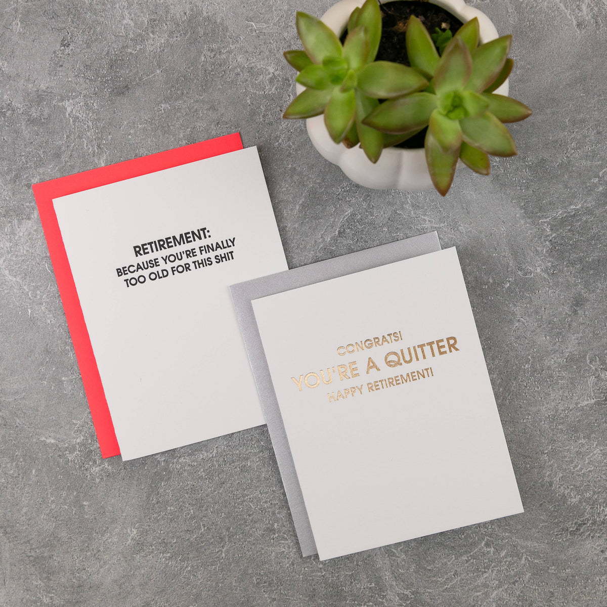 Retirement: Because You're Finally Too Old for This Shit - Funny Card