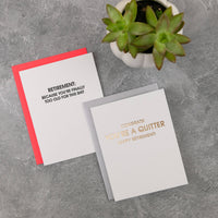 Retirement: Because You're Finally Too Old for This Shit - Funny Card