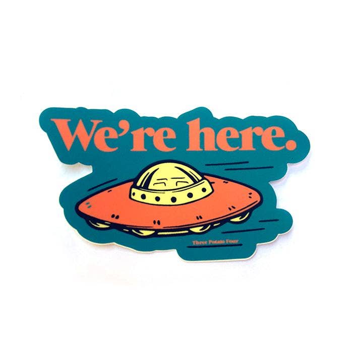 Sticker - We're Here