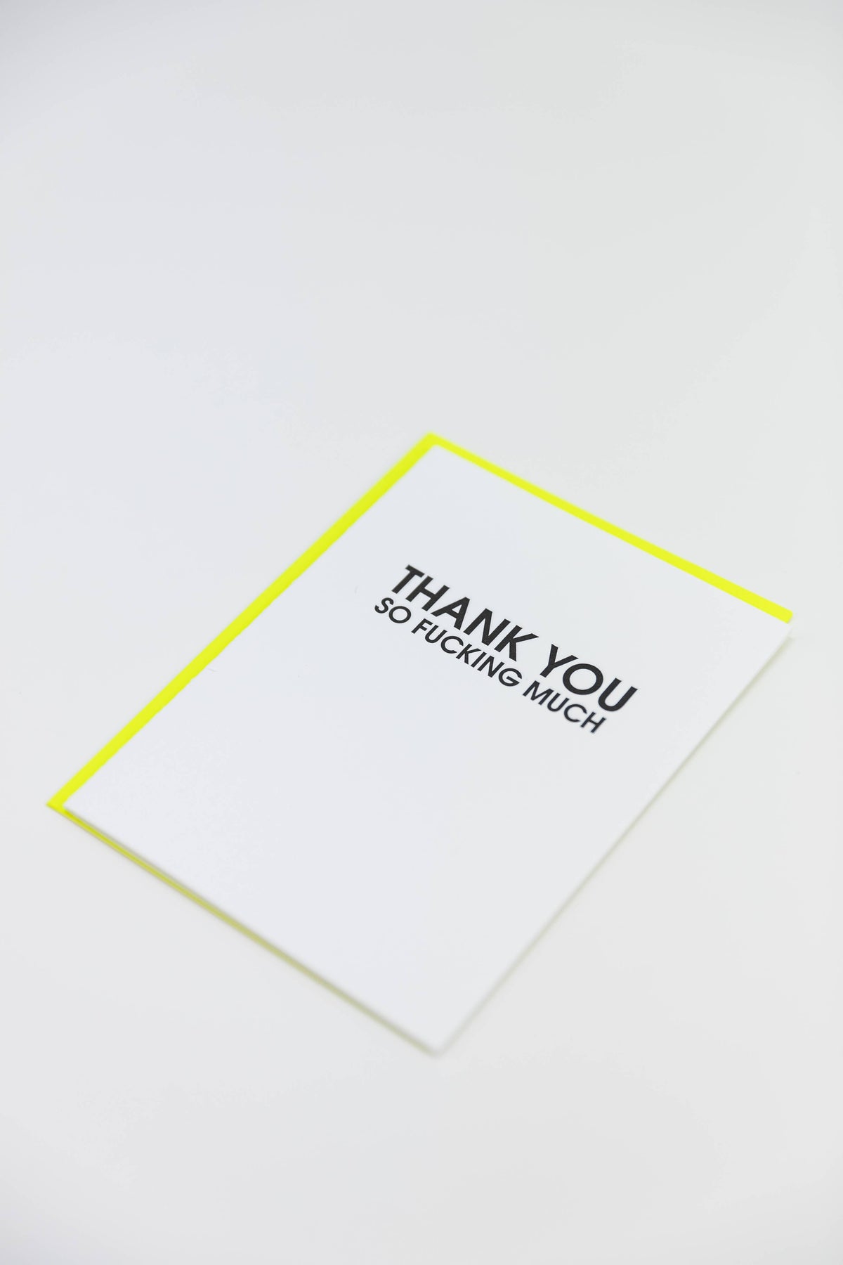 Thank You So Fucking Much - Thank You - Letterpress Card