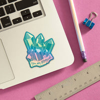 Crystals You Are Magical Die Cut Sticker