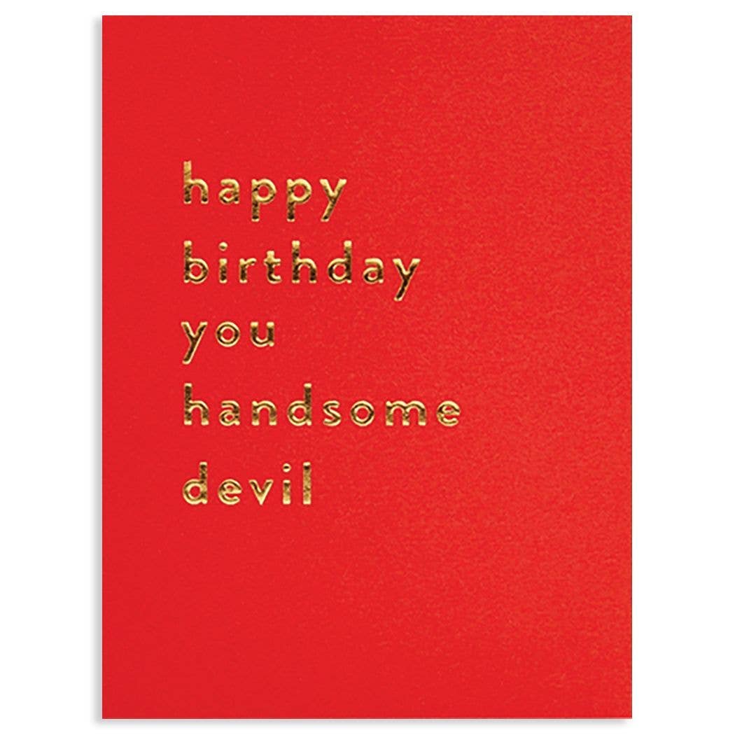 HAPPY BIRTHDAY HANDSOME DEVIL BIRTHDAY GREETING CARD 3.5 x 4.75"