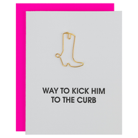 Way To Kick Him To The Curb - Breakup | Divorce - Cowboy Boot Paperclip Card