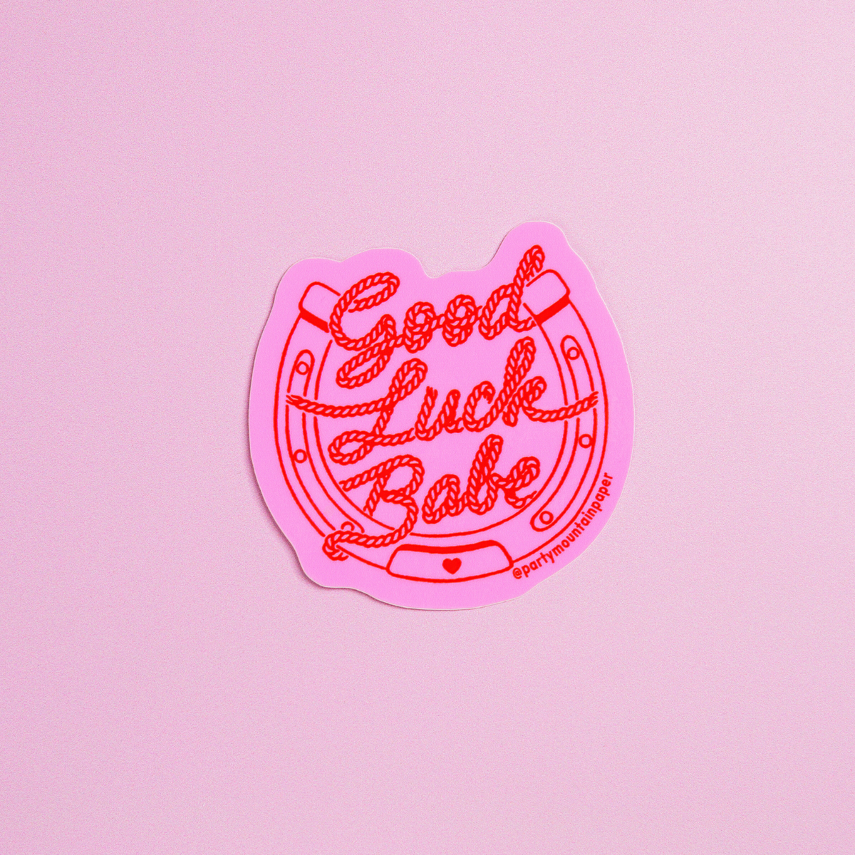 Good Luck Babe Sticker