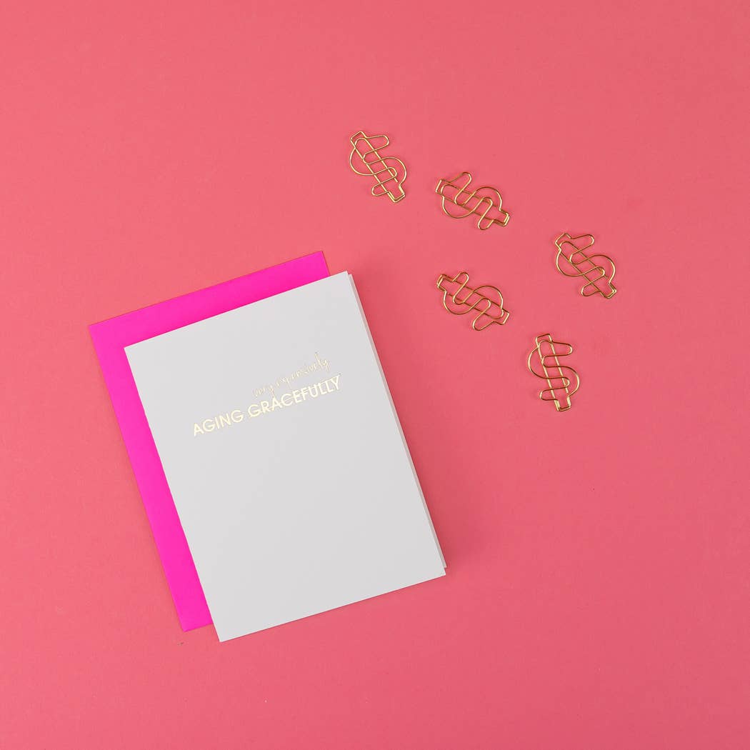 Aging Very Expensively -  Funny Birthday Letterpress Card
