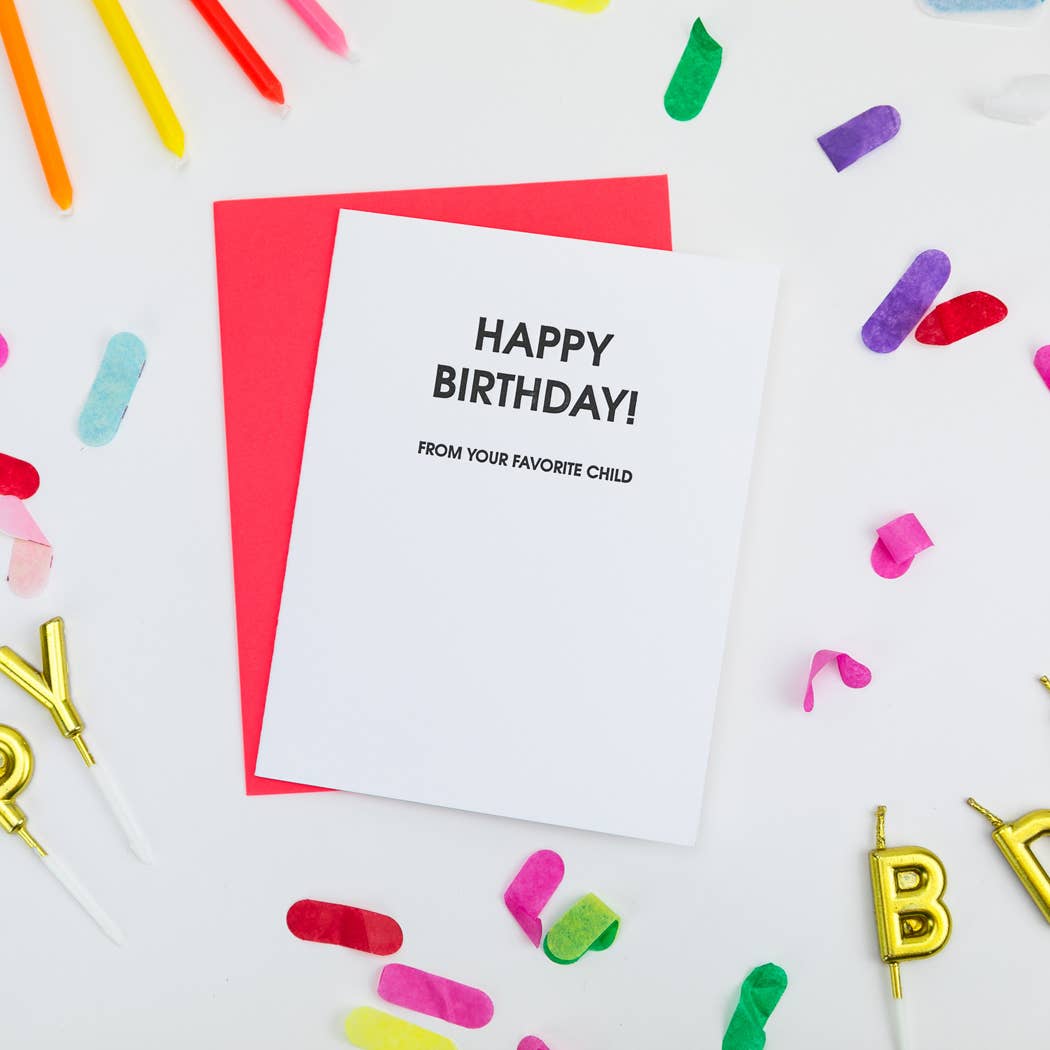 HBD From Your Favorite Child -  Funny Birthday Card