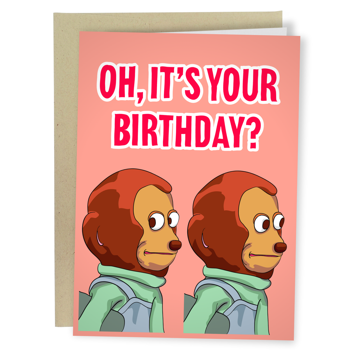 Oh, It's Your Birthday?