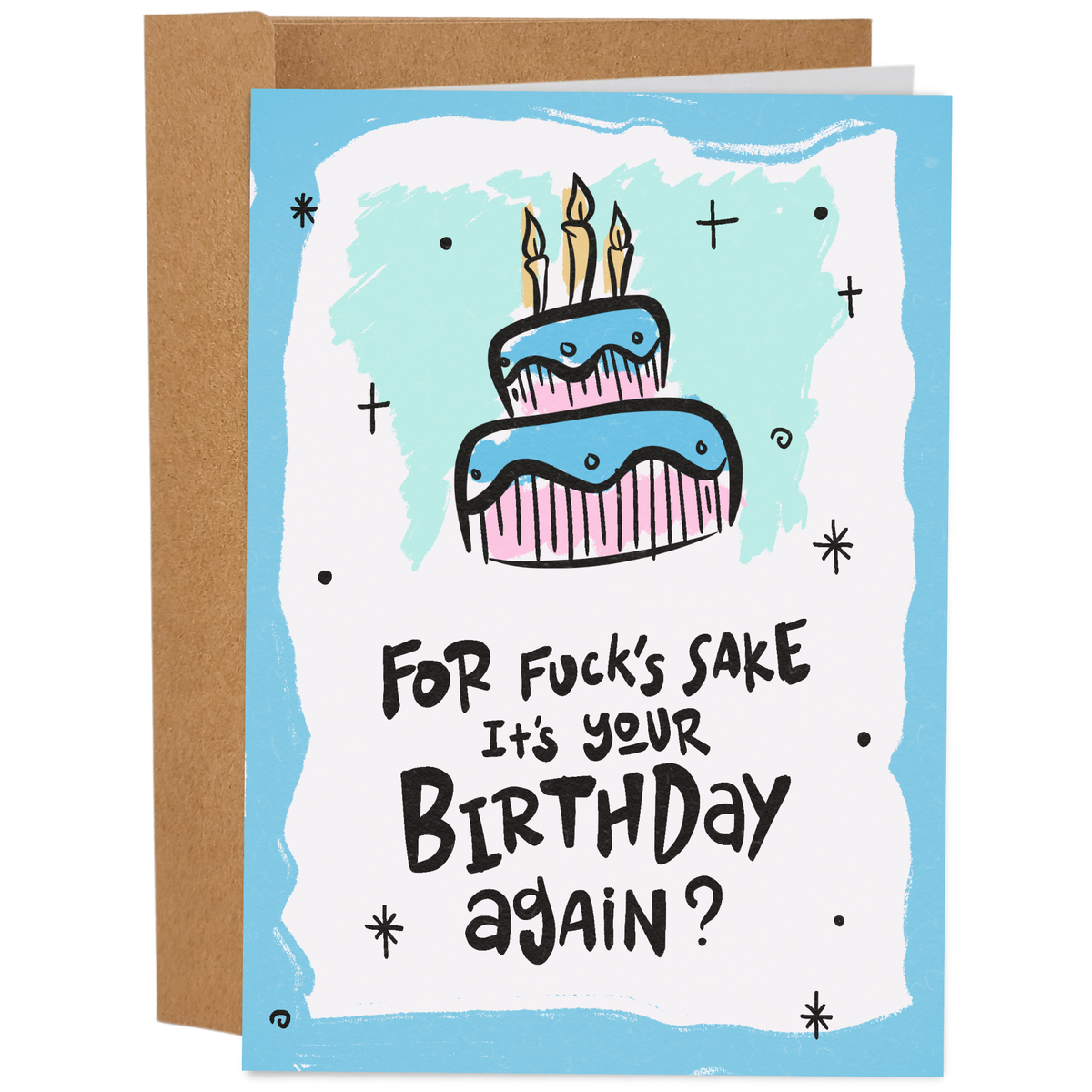 For Fuck's Sake - Funny Birthday Card