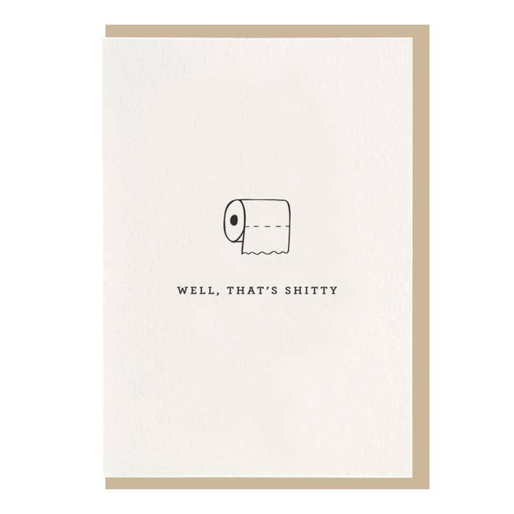 That's Sh*tty Toilet Paper Greeting Card