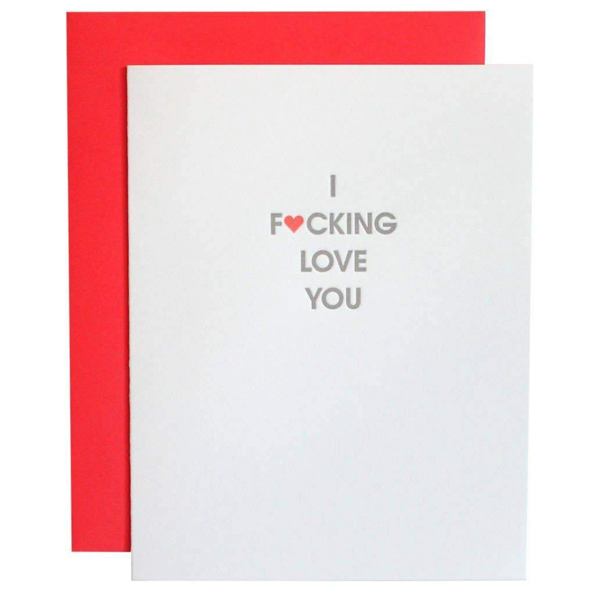 I F*cking Love You - Greeting Card