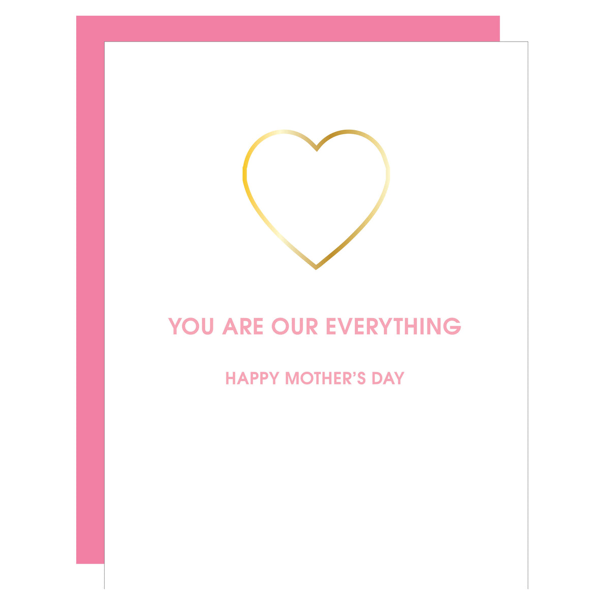 You Are Our Everything - Mother's Day Card
