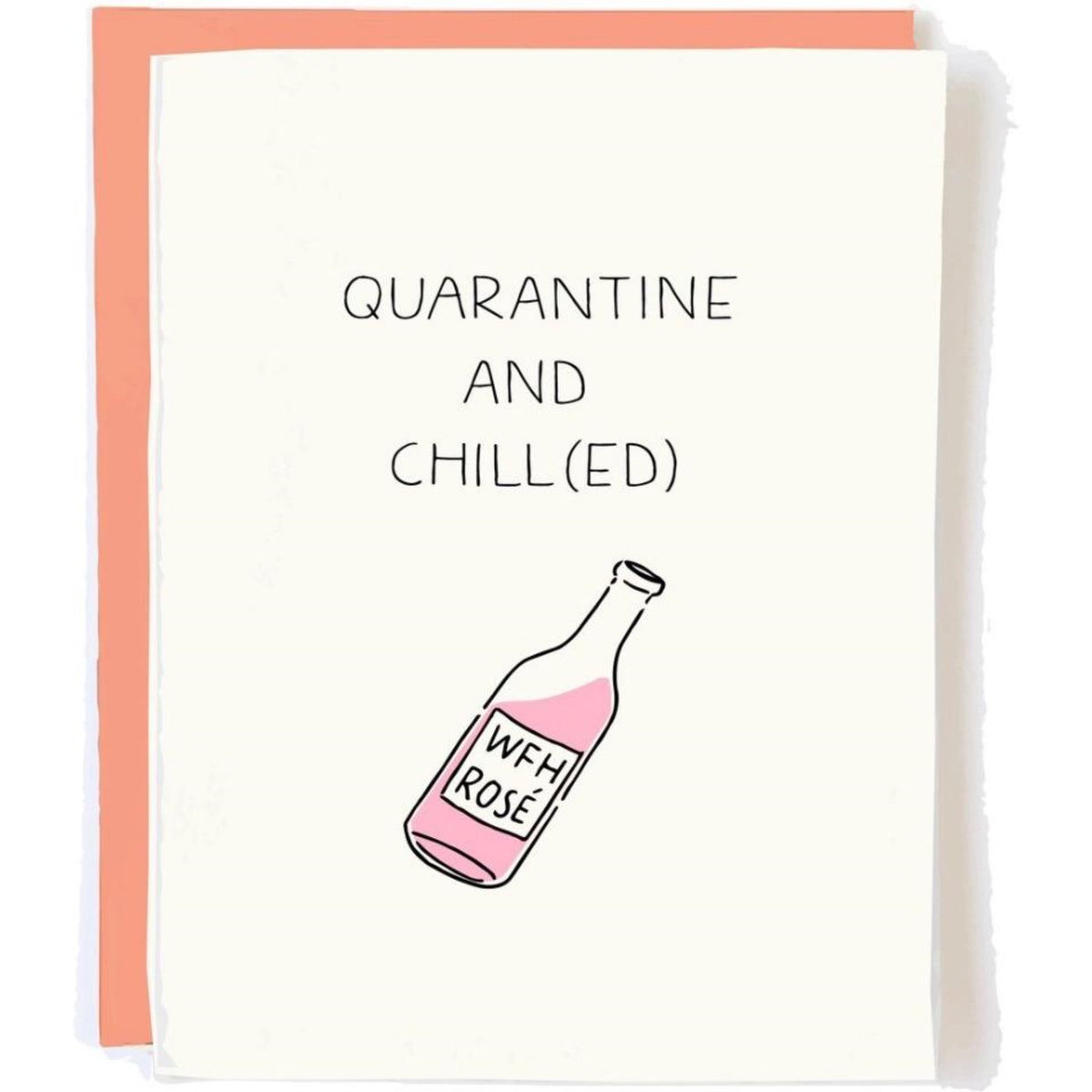 Quarantine and Chill Greeting Card