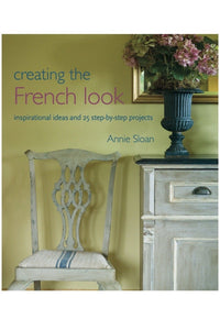 Creating the French Look by Annie Sloan