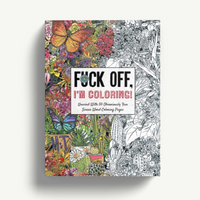 F*ck Off, I'm Coloring Book