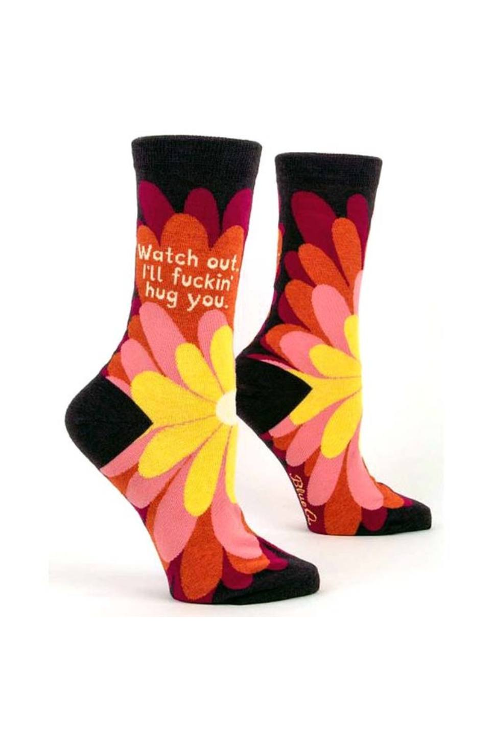 Watch Out I'll F*ckin Hug You Women's Crew Socks