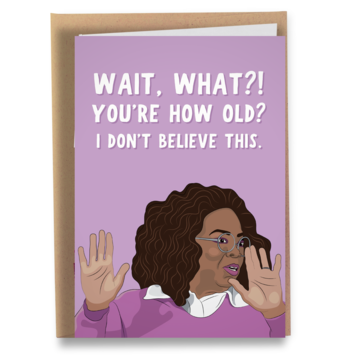 You're How Old?! Oprah Winfrey