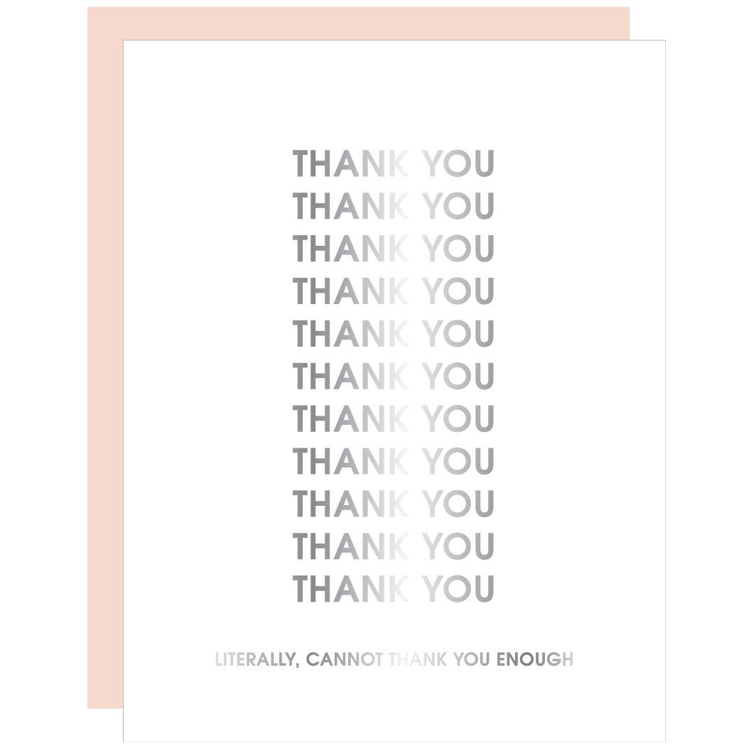 Cannot Thank You Enough - Greeting Card