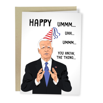 Joe Biden Forgets Birthday Greeting Card