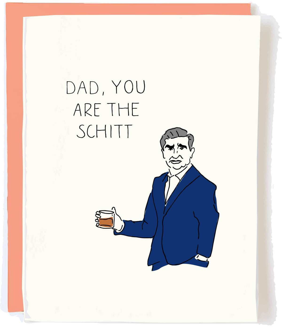 Dad You Are The Schitt Greeting Card